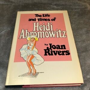 The Life & Hard Times of Heidi Abromowitz by Joan Rivers, 1984, Hardcover
